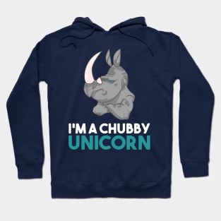 I'm A Chubby Unicorn - Grumpy Rhino Rhinoceros Hoodie